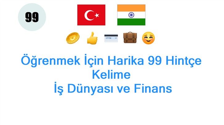 Öğrenmek İçin Harika 99 Hintçe Kelime: İş Dünyası ve Finans